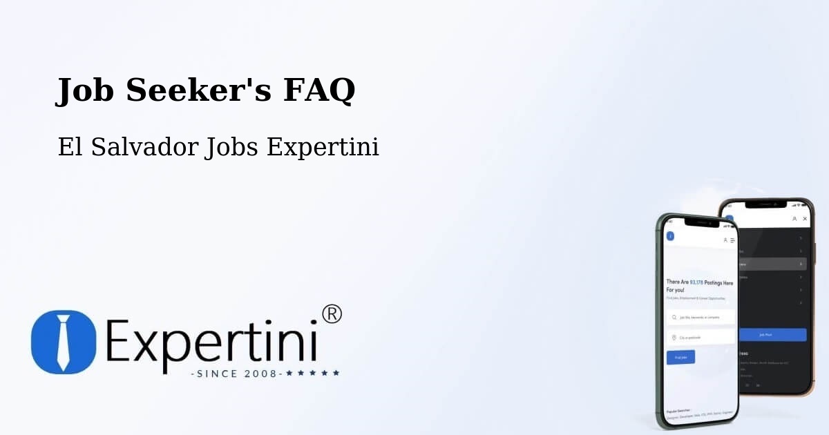 Job Seeker FAQ – Ilopango - El Salvador Jobs Expertini
