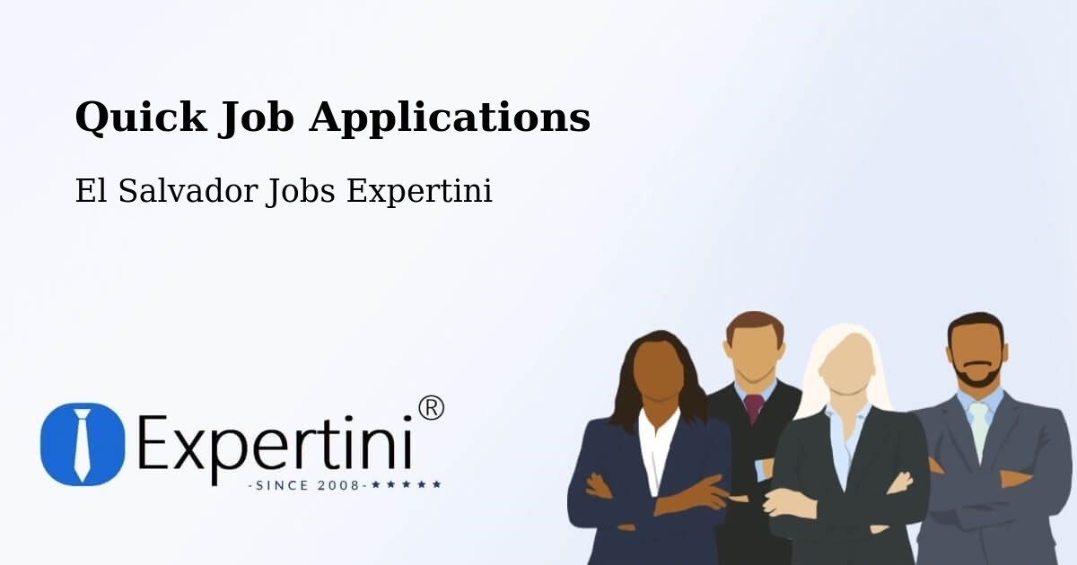 Quick Apply Feature – Ilopango - El Salvador Jobs Expertini