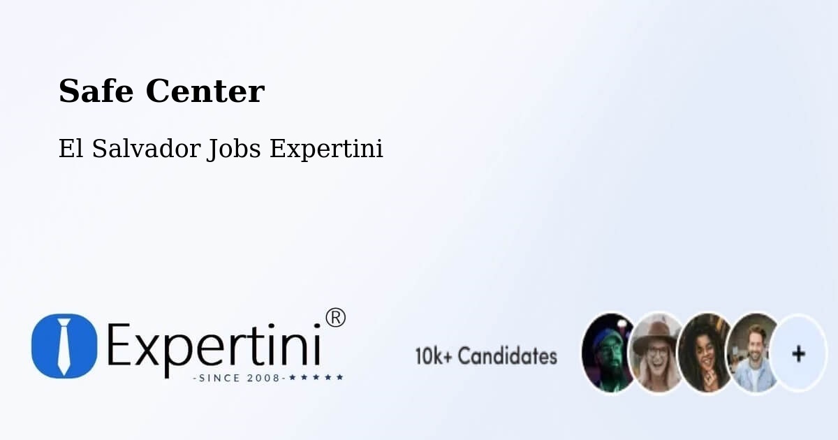 Safety Center – Ilopango - El Salvador Jobs Expertini