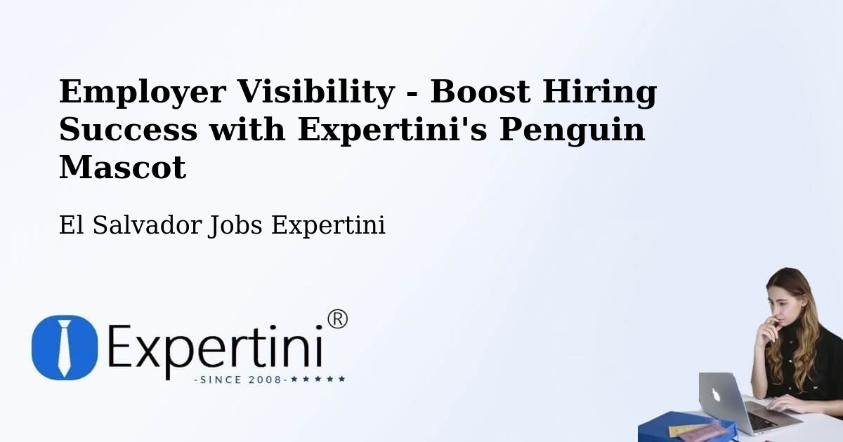 CV and Resume Visibility Optimization – Ilopango - El Salvador Jobs Expertini